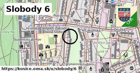 Slobody 6, Košice