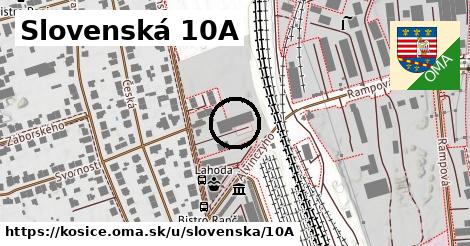 Slovenská 10A, Košice