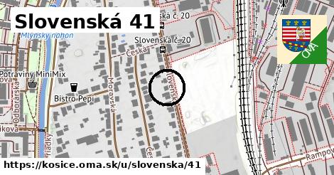 Slovenská 41, Košice