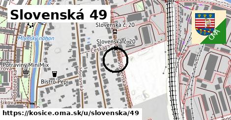 Slovenská 49, Košice