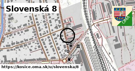 Slovenská 8, Košice