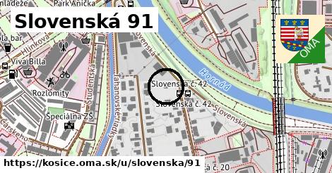 Slovenská 91, Košice