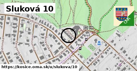 Sluková 10, Košice