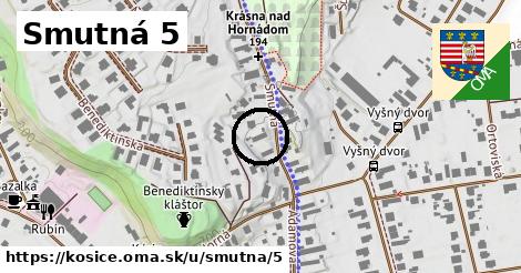 Smutná 5, Košice