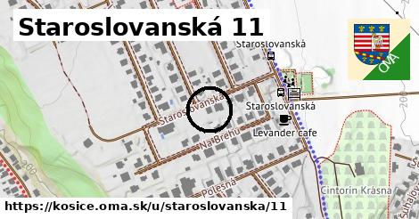 Staroslovanská 11, Košice