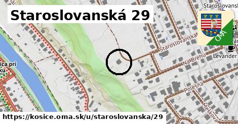 Staroslovanská 29, Košice