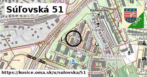 Súľovská 51, Košice