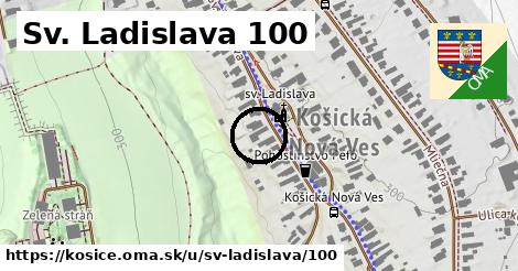 Sv. Ladislava 100, Košice