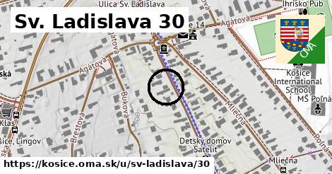 Sv. Ladislava 30, Košice