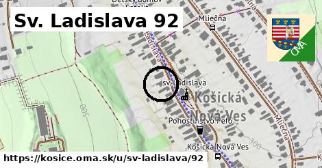 Sv. Ladislava 92, Košice