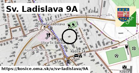 Sv. Ladislava 9A, Košice