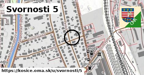 Svornosti 5, Košice