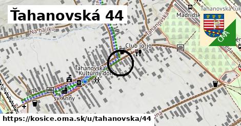 Ťahanovská 44, Košice