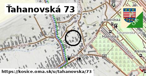 Ťahanovská 73, Košice