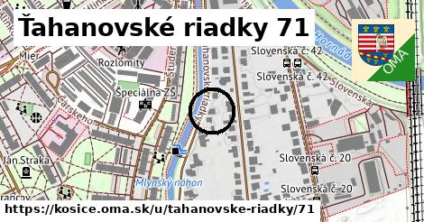 Ťahanovské riadky 71, Košice