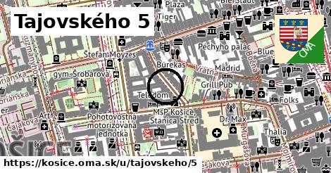 Tajovského 5, Košice