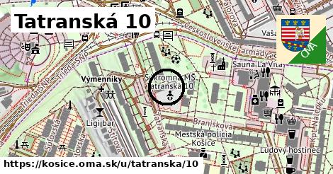 Tatranská 10, Košice