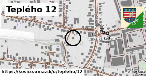 Teplého 12, Košice