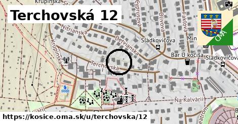 Terchovská 12, Košice