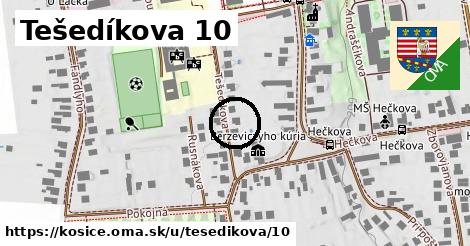 Tešedíkova 10, Košice