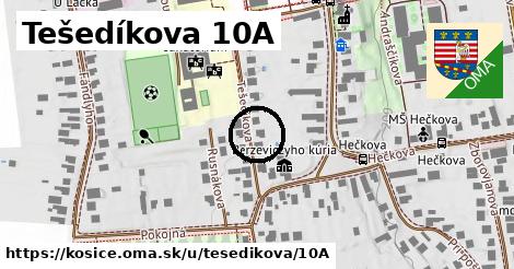 Tešedíkova 10A, Košice
