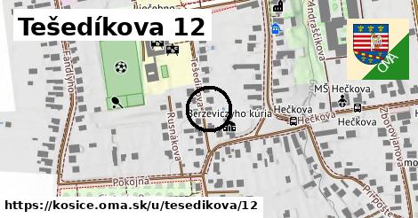 Tešedíkova 12, Košice