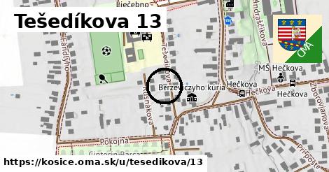 Tešedíkova 13, Košice