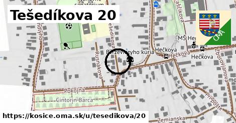 Tešedíkova 20, Košice