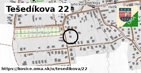 Tešedíkova 22, Košice