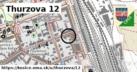 Thurzova 12, Košice