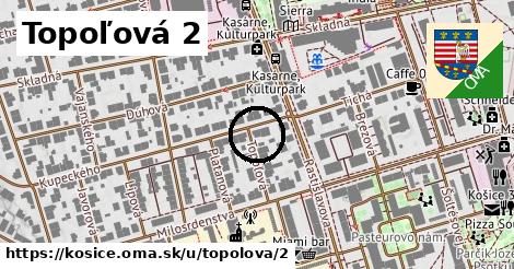 Topoľová 2, Košice