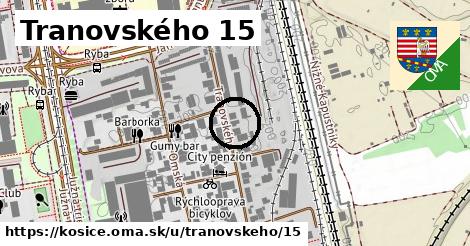 Tranovského 15, Košice