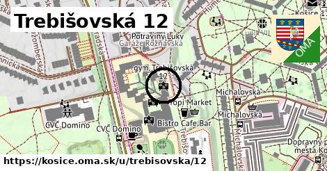 Trebišovská 12, Košice