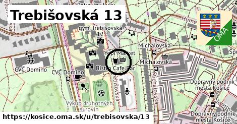 Trebišovská 13, Košice