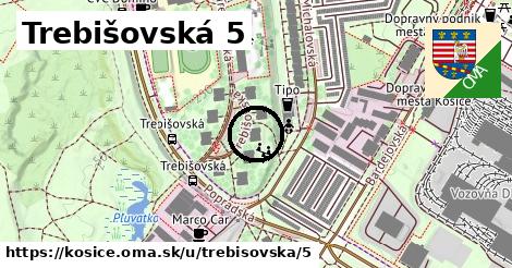 Trebišovská 5, Košice