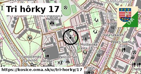 Tri hôrky 17, Košice