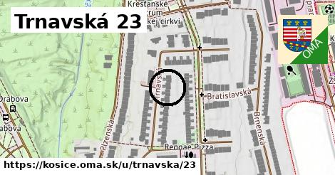 Trnavská 23, Košice