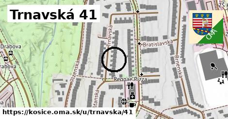 Trnavská 41, Košice