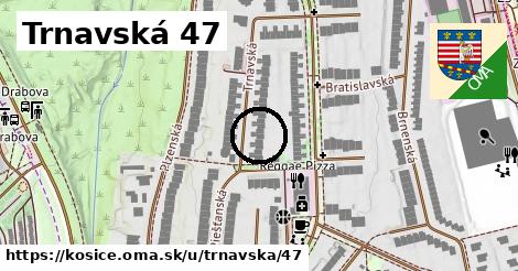 Trnavská 47, Košice