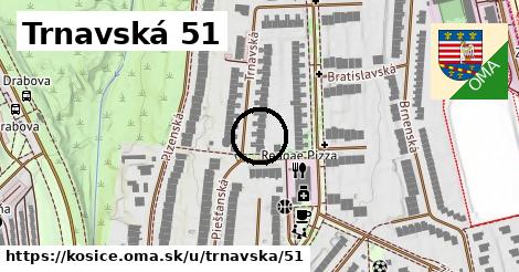Trnavská 51, Košice