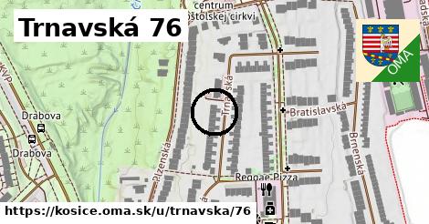 Trnavská 76, Košice