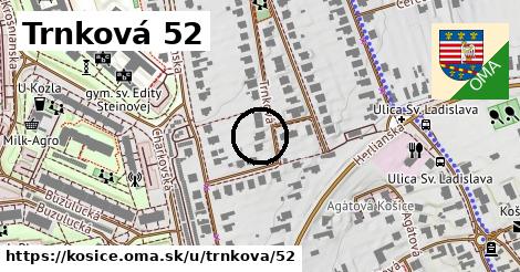 Trnková 52, Košice