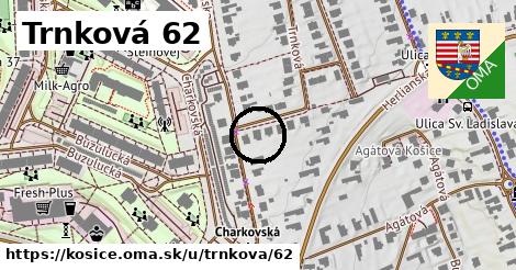 Trnková 62, Košice