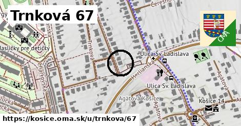 Trnková 67, Košice