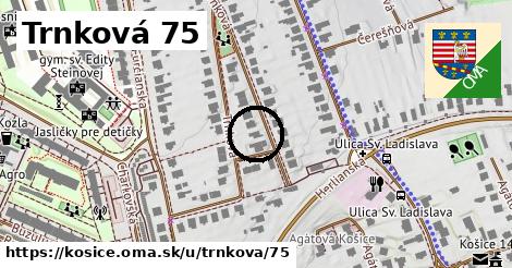 Trnková 75, Košice