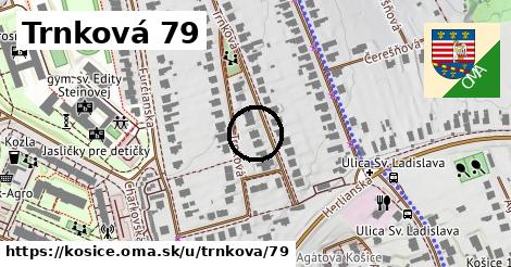 Trnková 79, Košice