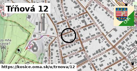 Tŕňová 12, Košice