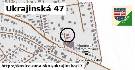 Ukrajinská 47, Košice