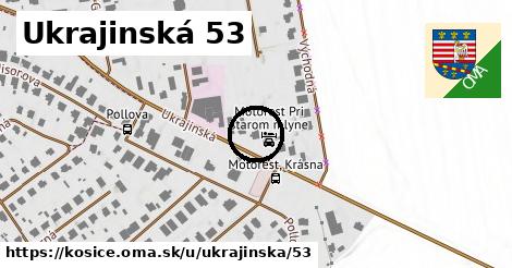 Ukrajinská 53, Košice