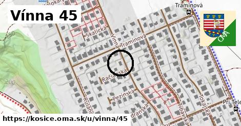 Vínna 45, Košice